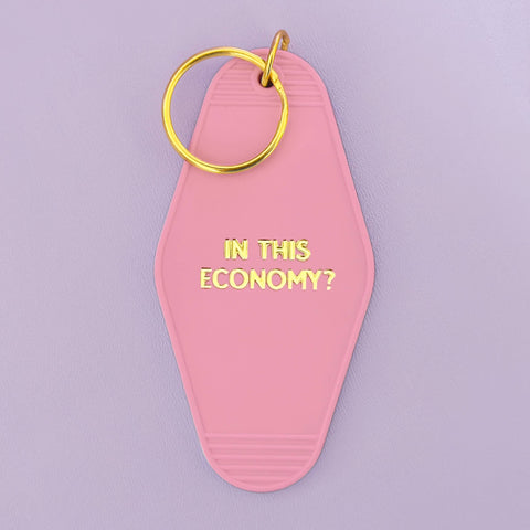 In This Economy? Gold Printed Keychain