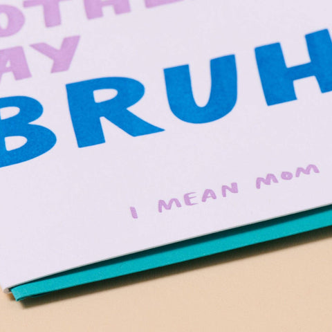 Happy Mother's Day, Bruh Card