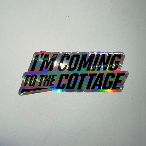 I'm Coming To The Cottage Sticker