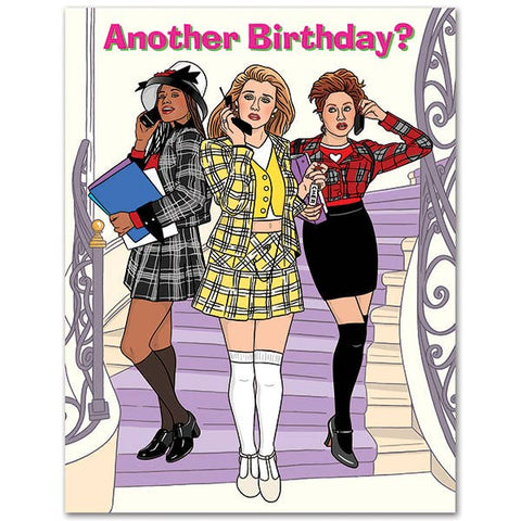 Clueless Another Birthday Card